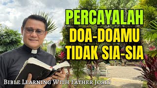 PERCAYALAH DOA DOAMU TIDAK AKAN SIA SIA