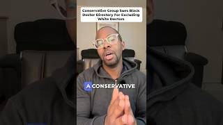 Conservative Group Sues Black Doctor Directory For Excluding White Doctors