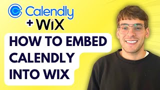 How to Embed Calendly into Wix [2026 Full Guide]