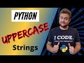 How To Make A String Uppercase In Python