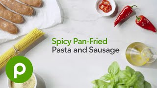 Spicy Pan-Fried Pasta and Sausage. A Publix Aprons® recipe.