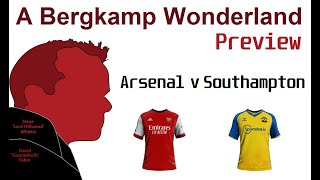 ABW Preview : Arsenal v Southampton (Premier League) *An Arsenal Podcast