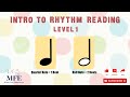 Intro to Rhythm Reading - Level 1 - Quarter Notes and Half Notes