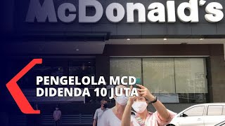 Langgar PSBB, McD Sarinah Didenda 10 Juta