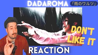 DON'T LIKE IT - DADAROMA「雨のワルツ」Reaction