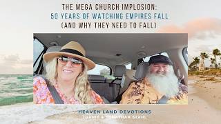The Mega Church Implosion: 50 Years of Watching Empires Fall (And why they need to fall)