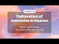 12. Obliteration of memories in heaven - Pastor Sarah Seoh’s Account of Heaven and Hell