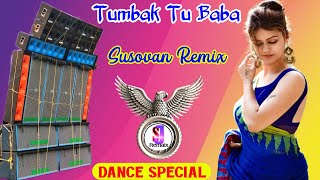 Tumbak Tu Baba Tumbak Tu (Old Hindi Full Dancing Mix 2020) Dj Susovan Remix
