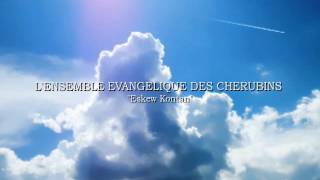 L'ENSEMBLE EVANGELIQUE DES CHERUBINS \