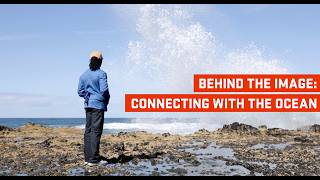 Behind the Image: Ocean Connections