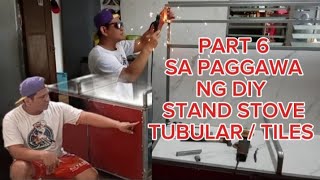 PART 6 | SA PAGGAWA NG DIY STAND STOVE TUBULAR / TILES @Richardson-TV