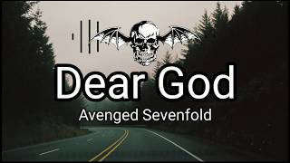Avenged Sevenfold - Dear God (Lirik + Terjemahan)