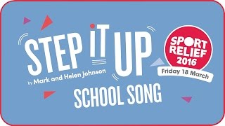 Step It Up for Sport Relief - 2016 School Song