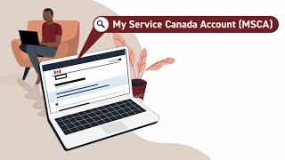 My Service Canada Account (MSCA)