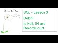 SQL Lesson 3 - Is Null, In and RecordCount