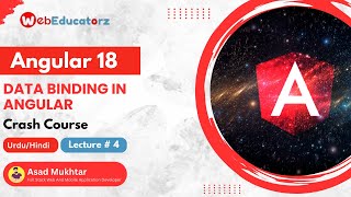 Angular 18 Data binding | Angular 18 Crash Course | Hindi/Urdu | Lecture # 4