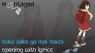 Boku Dake Ga Inai Machi OP With Lyrics