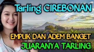 BASS EMPUK BANGET  | SUARANYA MERDU BERSIH || JUARANYA TARLING DANGDUT ENAK DAN ADEM DENGERINNYA