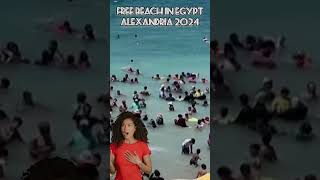 Free Beach Egypt Alexandria 2024 OMG Бесплатный пляж в Египте #египет #funny #egypt #beach #travel