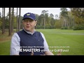 Best Golf Holiday Ever - Attending The Masters with Your Golf Travel