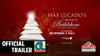 Max Lucado's Because of Bethlehem (2023) Official Trailer