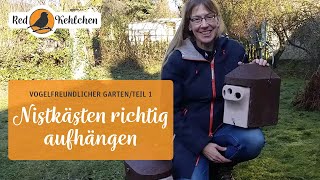 Vogelfreundlicher Garten – Nistkästen richtig aufhängen