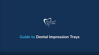 Types of Dental Impression Trays Explained