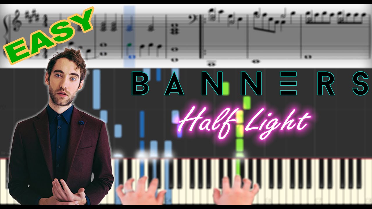 Banners Half Light Sheet Music Synthesia Piano Tutorial Youtube