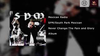 SPM/South Park Mexican - Mexican Radio