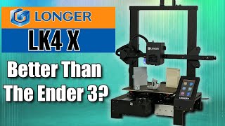 Best 3D Printer Under $300? Longer LK4 X Review.