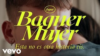 Bagner - Mujer (Video Oficial)