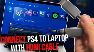 How to Connect PS4 To Laptop With HDMI Cable (2024)