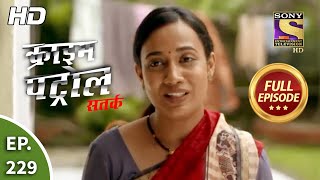 Crime Patrol Satark Season 2 - Ep 229 - Full Episode - 16th September, 2020