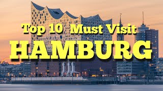 Top Places To Visit Hamburg, Top 10 Die besten Sehenswürdigkeiten, Explore Hamburg, HH travel guide