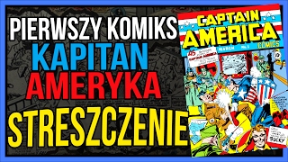 Pierwszy Komiks Kapitana Ameryki |CZĘŚCIOWE STRESZCZENIE| Captain America Comics #1 fragmenty