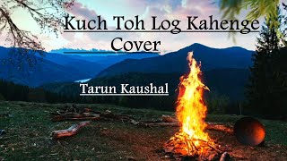 Kuch Toh Log Kahenge Cover | Tarun Kaushal | Amar Prem |  Kishore Kumar | Rajesh Khanna | R.D Burman