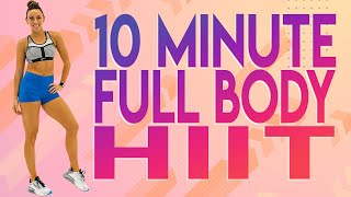 10 Minute At Home Full Body HIIT Workout | No Equipment! | 30 Day At-Home Workout Challenge | Day 3