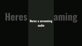 Michelle screaming audio