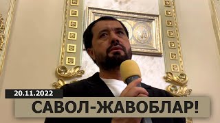 20.11.2022 ЖОНЛИ МУЛОҚОТ САВОЛ-ЖАВОБЛАР - DR. АБРОР МУХТОР АЛИЙ