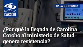 ¿Por qué la llegada de Carolina Corcho al ministerio de Salud en gobierno Petro genera resistencia?