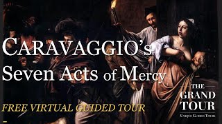 Caravaggio -The Seven Acts of Mercy - Naples  Virtual Tour by Mario Bernardi