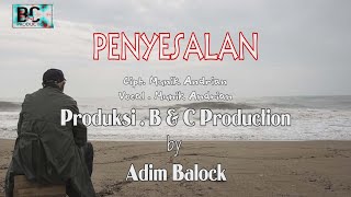 PENYESALAN - Munik Andrian - Official Video Lirik