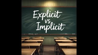 'Explicit vs Implicit' - The Differences Explained!
