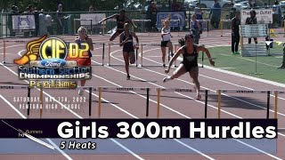 2022 TF - CIF-ss Prelims (D2) - 300H (Girls, 5 Heats)