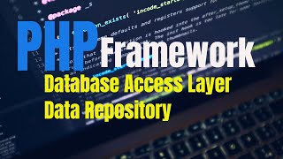 PHP MVC Framework Database Access Layer DataRepository