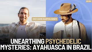 Unearthing Psychedelic Mysteries: Ayahuasca in Brazil with @elementalgio