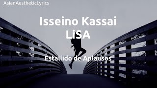 Isseino Kassai (一斉ノ喝采) - LiSA Video Lyrics (Sub Español)