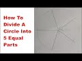 How to Divide a Circle into 5 Equal Parts | Division of Circle into 5 Equal Parts with a Protractor