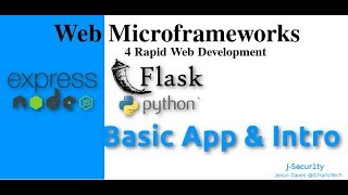 Web Microframeworks with Flask and Express.js(Node) -Intro & Basic App