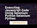 Executing javascript code using selenium python selenium python
